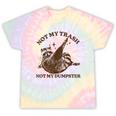 Sarcastic Raccoon Tie-Dye T-Shirt - Not My Trash Theme for Casual Fun Hazy Rainbow Tie-Dye