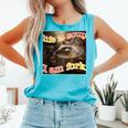 Life Is Soup Oddly Specific Weird Ironic Raccoon Meme Comfort Colors Tank Top Lagoon