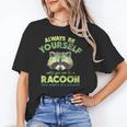 Always Be A Raccoon Unisex T-Shirt - Fun Animal Enthusiast Gift