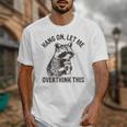 Raccoon Sarcastic Unisex T-Shirt - Funny Quote for Casual Wear