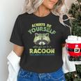 Always Be A Raccoon Unisex T-Shirt - Fun Animal Enthusiast Gift