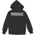 Basically Just Leave Me Alone Saying Sarcastic Apparel Unisex Hoodie