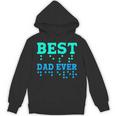 Braille Blind Awareness Best Dad Ever Hoodie