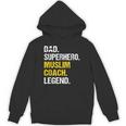 Dad Superhero Muslim Coach Muslim Coach Humor Islam Unisex Hoodie