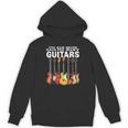 You Can Never Have Too Many Guitars Music Guitar Hoodie