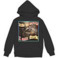 Life Is Soup Ironic Raccoon Meme Unisex Hoodie | Fun Statement