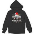 Most Likely To Sleigh All Day Christmas Family Matching Hoodie