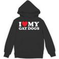 I Love My Gay Dogs Pet Queer Animal Parent Dad Mom Fan Unisex Hoodie