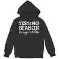 Testing Season Is My Cardio Teacher Principal Fitness Unisex Hoodie