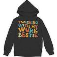 Twinning With My Work Bestie Spirit Week Best Friend Twin Hoodie