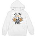 Cheers And Beers To 50 Years Hoodie