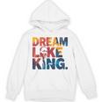 Martin Luther King Jr Black History Month Mlk I Have A Dream Hoodie