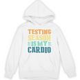 Testing Season Is My Cardio Teacher Testing Unisex Hoodie