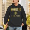 Beekeeper If I Run You Run Beekeeping Beekeeper Unisex Hoodie