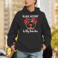 Black History Is My Valentine Black History Month Hoodie