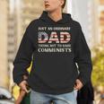 Just An Ordinary Dad Trying Not To Raise Communist Skull Dad Hoodie