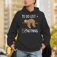 Sloth Tired Todo List Nothing Lazy Sloth Unisex Hoodie