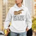 Be Yourself Always And Be A Western Hognose Snake Unisex Hoodie