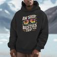 Aw Ship It’S A Besties Trip 2025 Friends Vacay Cruise 2025 Hoodie