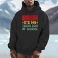 Bruh It's My 100Th Day Of School Boys 100 Days Of School Hoodie