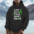 I Make Cerebral Palsy Look Good Cp Fighter Warrior Hoodie