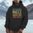 My Favorite Niece Gave Me This Shirt Christmas Unisex Hoodie