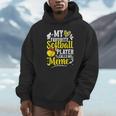 My Favorite Softball Player Calls Me Meme Softball Meme Hoodie
