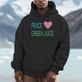 Peace Green Juice For Juicing Addicts Unisex Hoodie