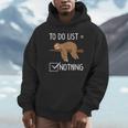 Sloth Tired Todo List Nothing Lazy Sloth Unisex Hoodie