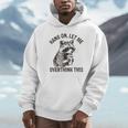 Hang On Let Me Overthink - Raccoon Sarcastic Unisex Hoodie