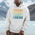 Testing Season Is My Cardio Teacher Testing Unisex Hoodie