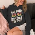 Aw Ship It’S A Besties Trip 2025 Friends Vacay Cruise 2025 Hoodie