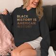 Black History Is American History Melanin Black Pride Hoodie
