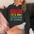 Bruh It's My 100Th Day Of School Boys 100 Days Of School Hoodie