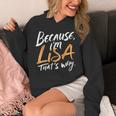 Because I'm Lisa That's Why Hoodie