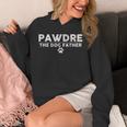 Pawdre The Dog Father Dog Dad Fathers Day Christmas Hoodie