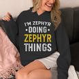 Personalized First Name I'm Zephyr Doing Zephyr Things Unisex Hoodie
