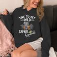 Safari Tour Guide Safari Animals Time To Get Wild Squad Hoodie