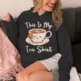 Tea Drinker Tea Lover This Is My Tea Tea Humor Drinker Hoodie