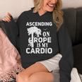 Tree Climbing Ascending On Rope Is My Cardio Arborist Unisex Hoodie
