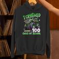I Crushed 100 Days Of School Truck 100Th Day Of School Boys Hoodie
