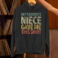 My Favorite Niece Gave Me This Shirt Christmas Unisex Hoodie