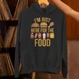 I'm Just Here For The Food Vintage Great For Food Lover Hoodie