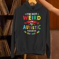 I'm Not Weird I'm Autistic Please Be Patient With Me Unisex Hoodie
