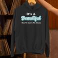 It's A Beautiful Day To Leave Me Alone Unisex Hoodie