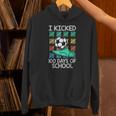 I Kicked 100 Days Of School Soccer Player Sports 100Th Day Hoodie