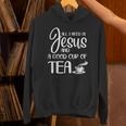 All I Need Is Jesus And A Cup Of TeaUnisex Hoodie