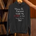 Be Patient With Me GOD Is Not Through With Me Yet Christian Unisex Hoodie