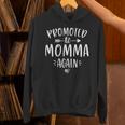 Promoted To Momma Again New Mom Mama To Be Mother's Day Unisex Hoodie