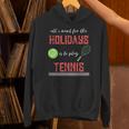 Tennis Novelty Holiday Tshirt Unisex Hoodie